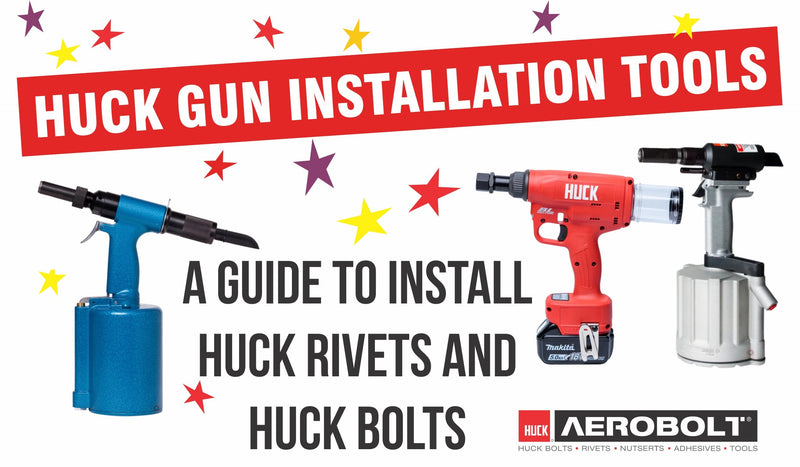 Huck Gun Installation Tools - A Guide to Install Huck Rivets and Huck Bolts