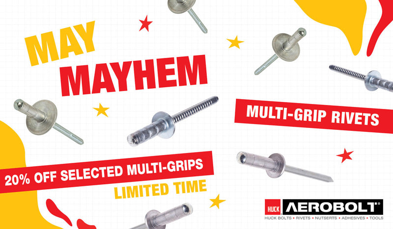 May Mayhem Sale - 20% OFF Selected Multi-Grip Rivets - 4 Days Only